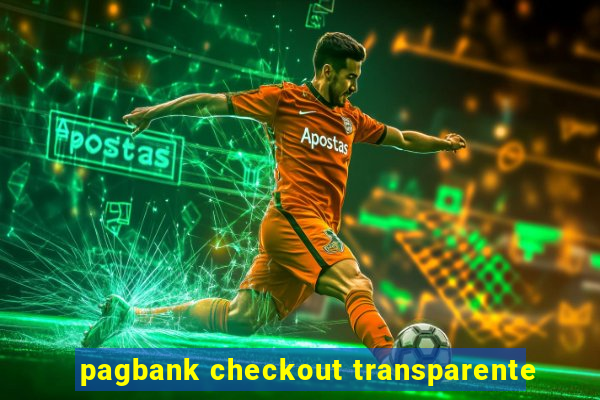 pagbank checkout transparente